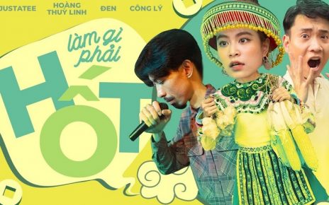 Lời bài hát "Làm gì mà phải hốt" - đánh trúng tâm lý khán giả Việt dịp Tết